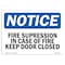 Signmission OSHA Sign, 7" H, Rigid Plastic, Fire Suppression In Case Of Fire Keep Door Closed Sign, Landscape OS-NS-P-710-L-12699 - alternate 1